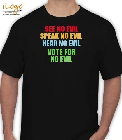 VOTE-FOR-NO-EVIL - T-Shirt