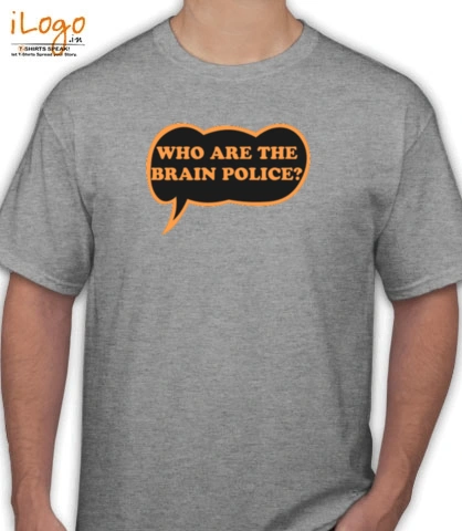 brainpoliceblack - T-Shirt
