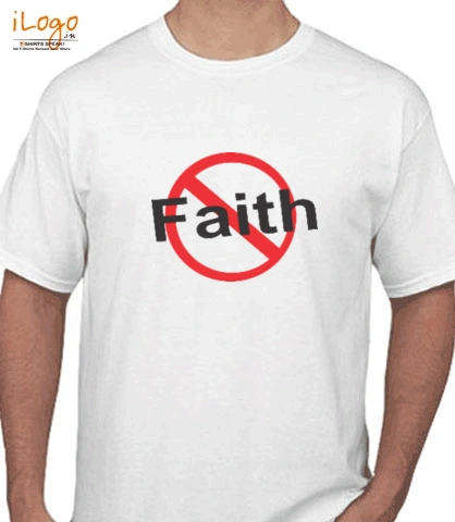 no-faith- - T-Shirt