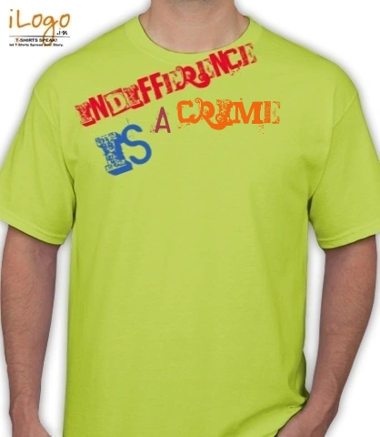 Indifference-is-a-crime - T-Shirt