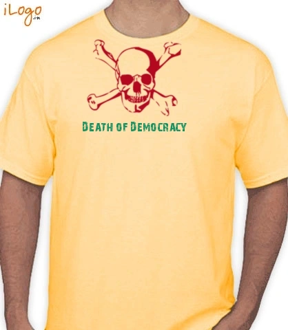 Death-if-democracy - T-Shirt