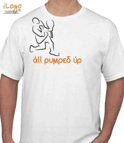 All-pumped-up - T-Shirt