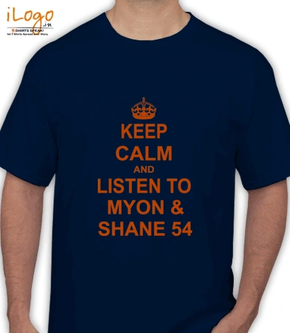 keep-calm-and-listen-to-myon-shane- - T-Shirt