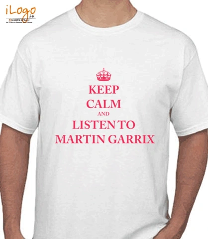 KEEP-CALM-AND-LISTEN-TO-MARTIN-GARRIX - T-Shirt