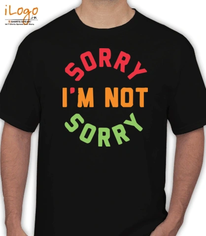 SORRY - T-Shirt