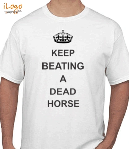 keep-beating-the-horse - T-Shirt