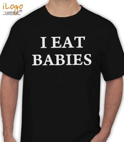 i-eat-babies - T-Shirt