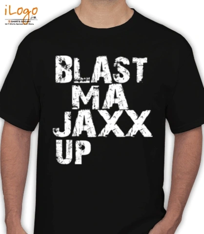 blast-ma-jaxx-up- - T-Shirt