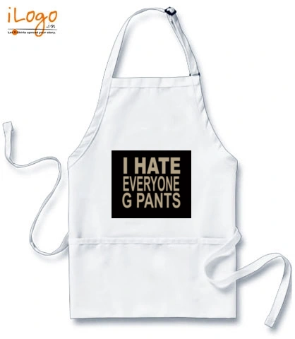i-hate-everyone-g-pants - Custom Apron