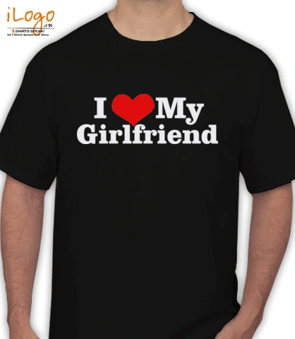 ILOVE-MY-GIRL-FRIEND - T-Shirt