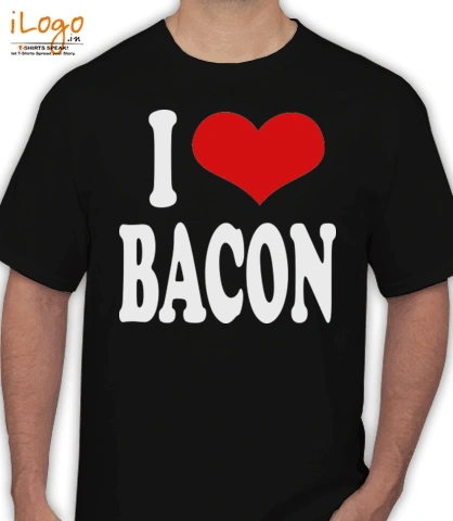 i-love-bacon- - T-Shirt