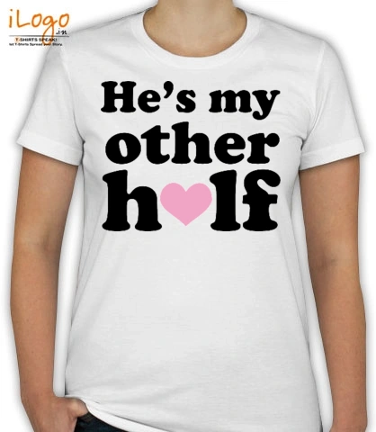 he%s-my-other-half - T-Shirt [F]
