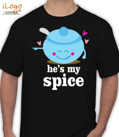 he%s-my-spice - T-Shirt