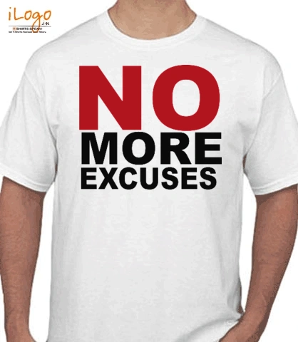 EXCUSES - T-Shirt