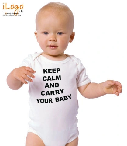 keep-calm%C-and-carry-your-baby- - Baby Onesie for 1 year