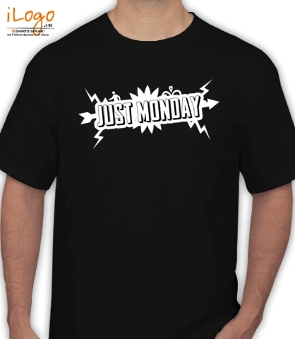 Just-Monday- - T-Shirt