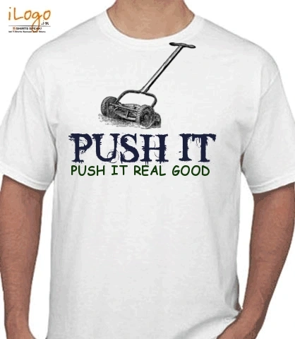 Push-It - T-Shirt