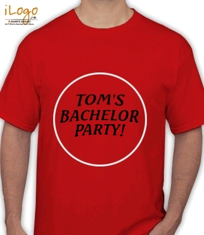 TOM-BACHELOR-PARTY - T-Shirt