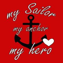 my-sailor-my-anchor-my-hero