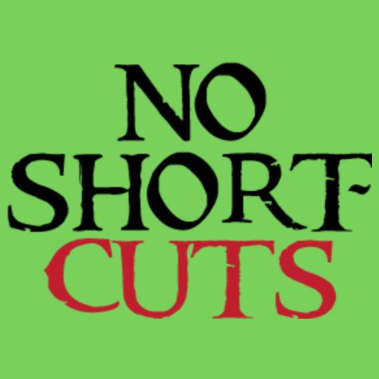no-shortcuts