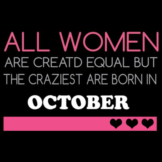 ALL-WOMENS-ARE-BORN-IN.-OCTOBER.