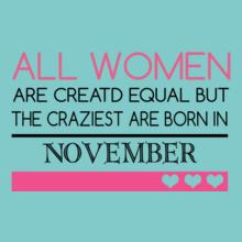 crazy-are-born-in-november