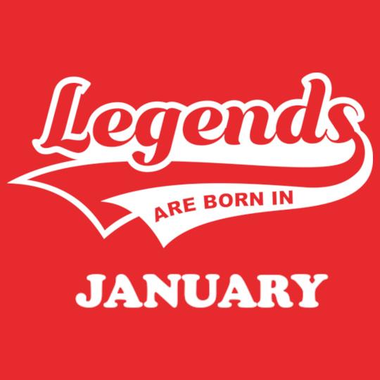 Legends-are-born-in-january%B