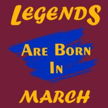 Legends-are-born-in-march..