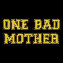 Bad-mother-tshirt