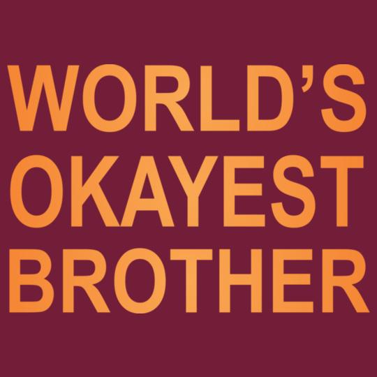 Okayest-brother
