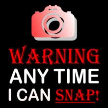 Warning-any-time-i-can-snap