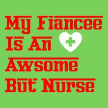 My-Fiancee-is-an-awsome-but-nurse