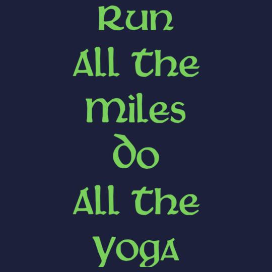 Run-All-The-Miles-Do-All-The-Yoga