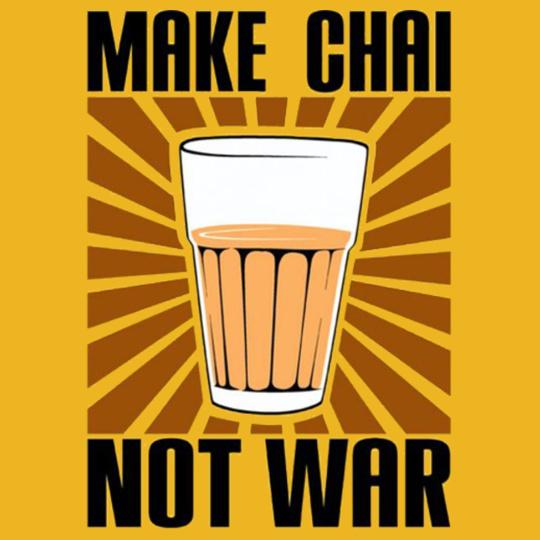 make-chai-not-war