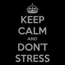 Keep-Calm-n-dont-stress