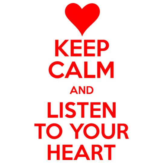 keep-calm-listen-your-heart