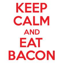 keep-calm-and-eat-bacon