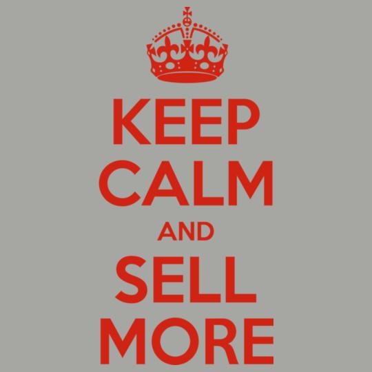 keep-calm-and-sell-more