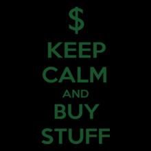 keep-calm-and-buy-stuff