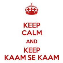 keep-calm-and-keep-kaam-se-kaam