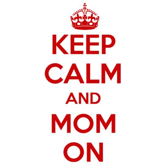keep-calm-and-mom-on