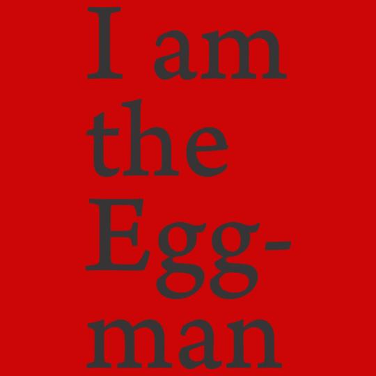i-am-the-egg-man