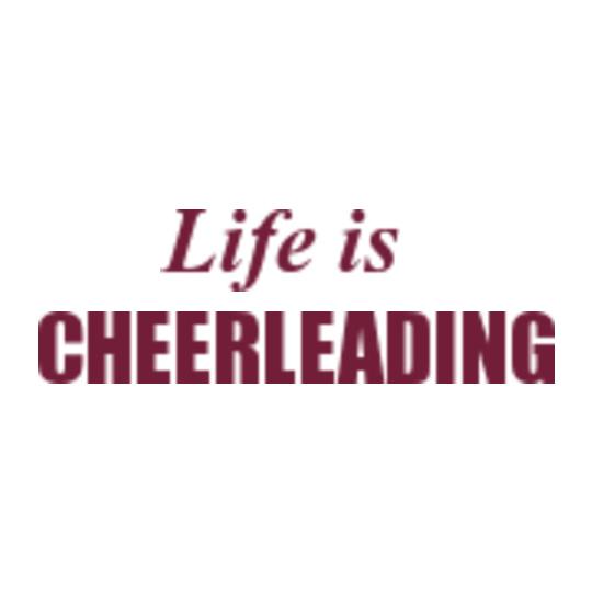 Life-Is-cheerleading