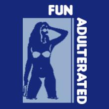 Fun-Adulterated