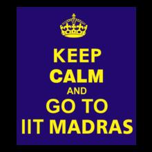 keep-calm-and-go-to-iit-madras