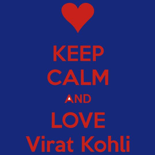 keep-calm-and-love-virat-kohli
