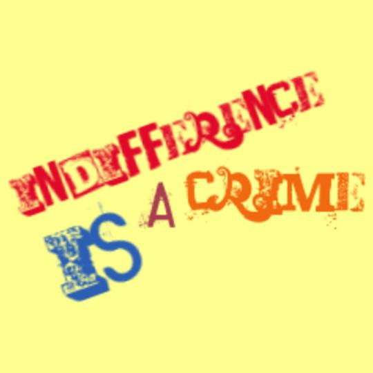 Indifference-is-a-crime
