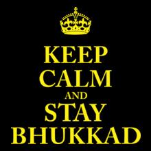 Keep-Calm-Bhukkad