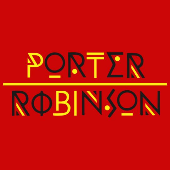 porter-Robinson-