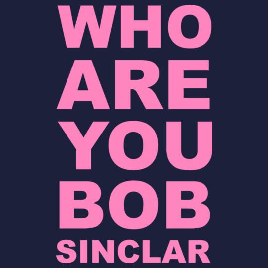 who-are-you-bob-sinclar
